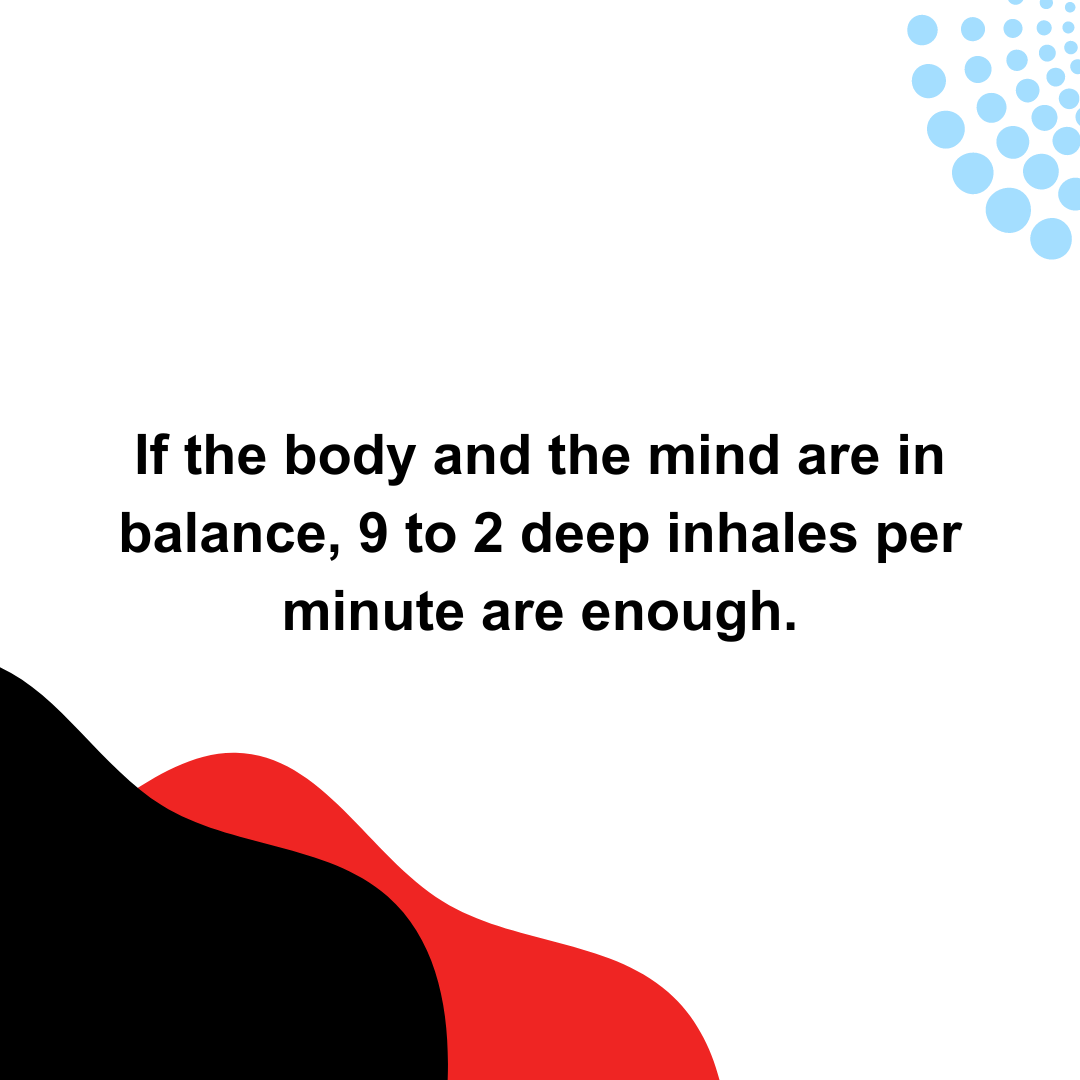 Inhale and exhale